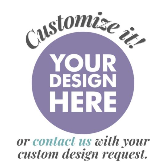 Customize it or contact us