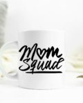 Mom squad Ceramic Mug