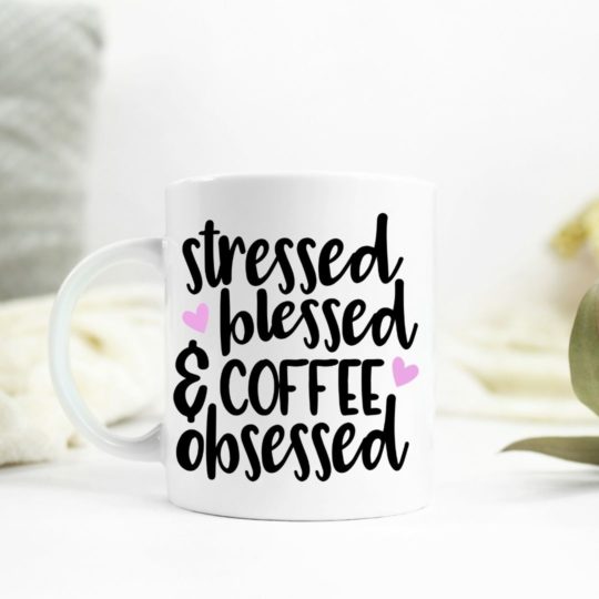 Stressed, blessed & coffee obsessed Ceramic Mug