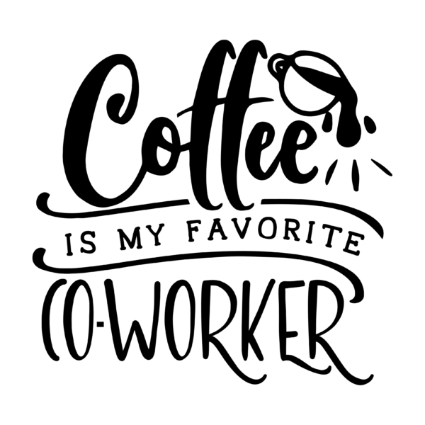 Coffee is my favorite co-worker ceramic mug