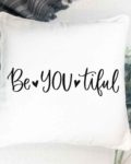 Be you tiful- Pillow