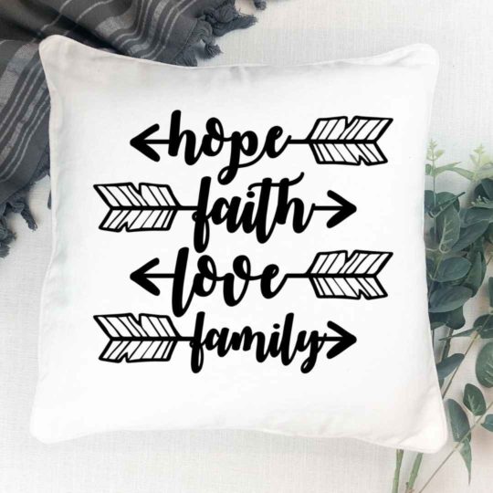 Hope, Faith, Love, Family- Pillow