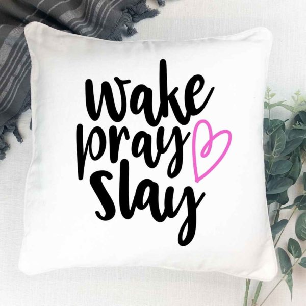 Wake, pray, slay- Pillow