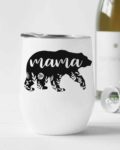 Mama Bear (Flowers)- Wine Tumbler (12oz)