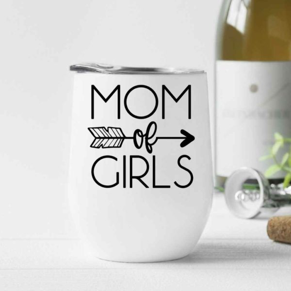 Mom of girls- Wine Tumbler (12oz)