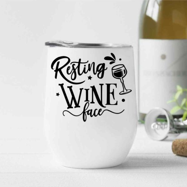 Resting wine face- Wine Tumbler (12oz)