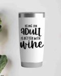 Being an adult is better with wine