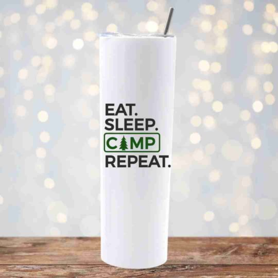 Eat, Sleep, Camp, Repeat- 20oz Skinny Insulated Tumbler