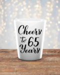 Cheers to 65 years Shot glass