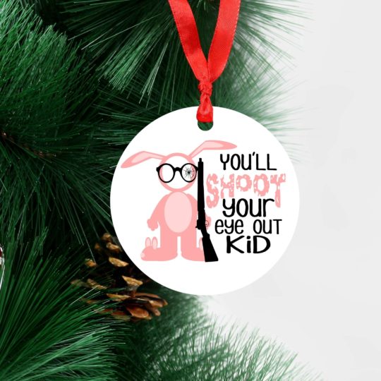You'll shoot your eye out kid- Ornaments