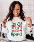 IM-NOT-DRUNK-IM-FULL-OF-HOLIDAY-SPIRIT