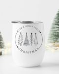 Have a Holly Jolly Christmas- Wine Tumbler (12oz)