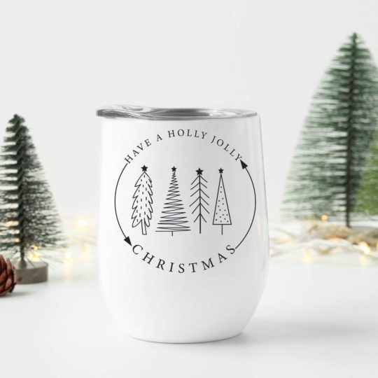 Have a Holly Jolly Christmas- Wine Tumbler (12oz)