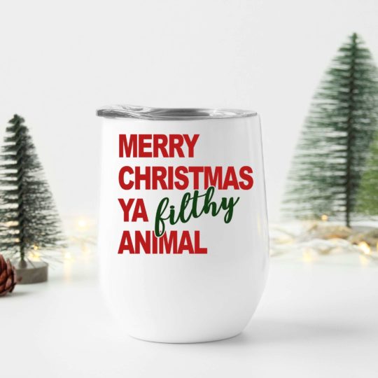 Merry Christmas Ya Filthy Animal- Wine Tumbler (12oz)