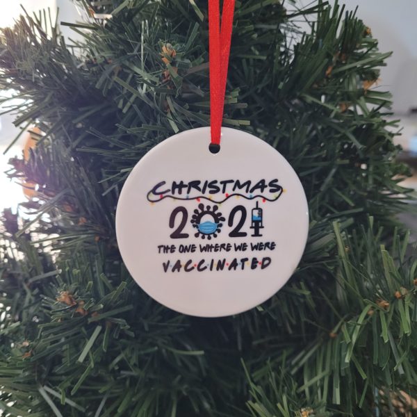 Christmas the one we were vaccinated 2021- Ornaments