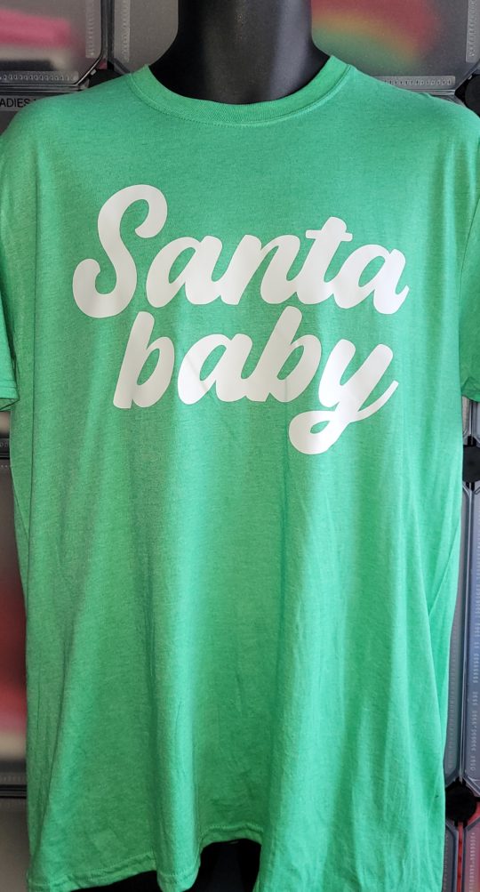 Santa Baby- T-shirt