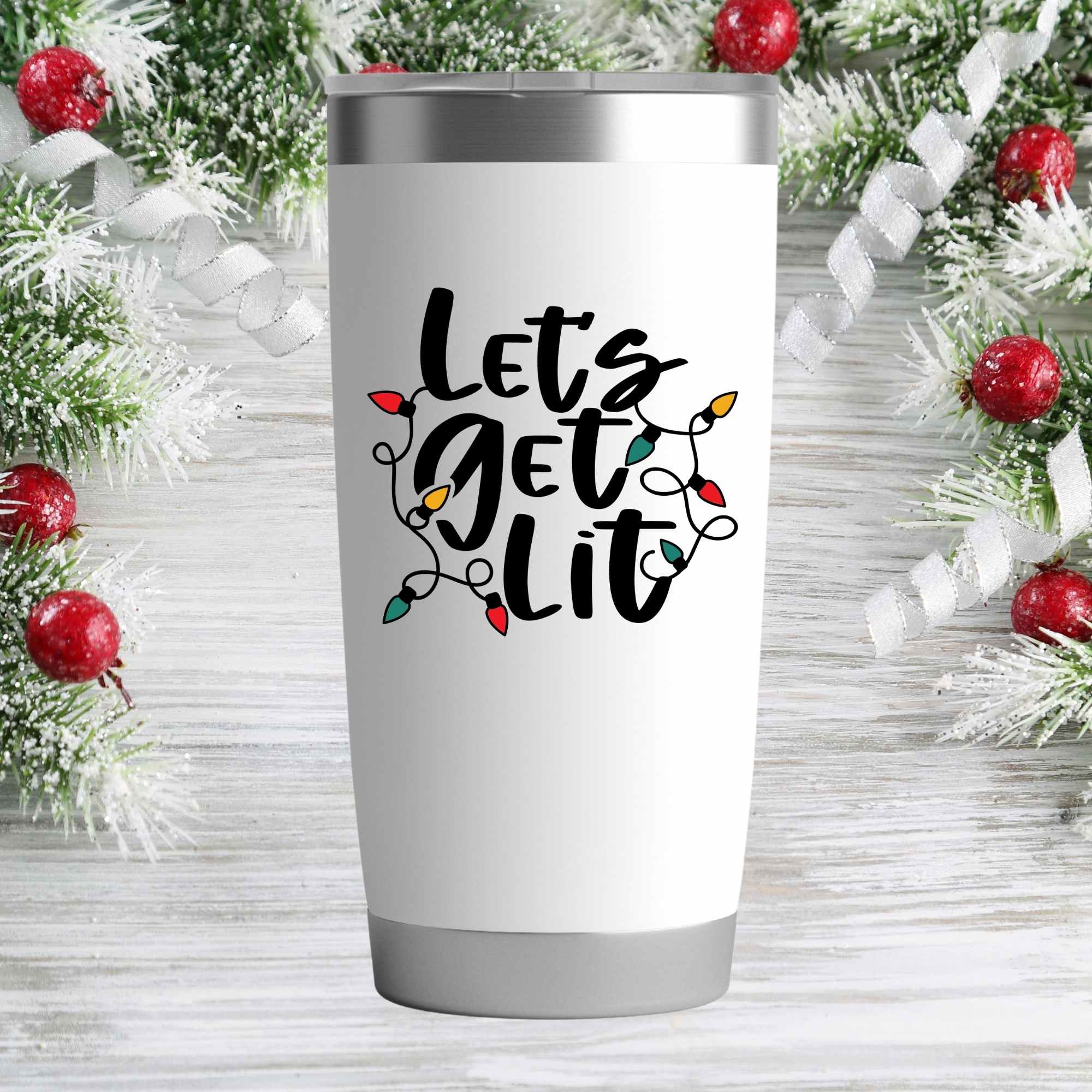 Let's get lit- 20oz Insulated Tumbler