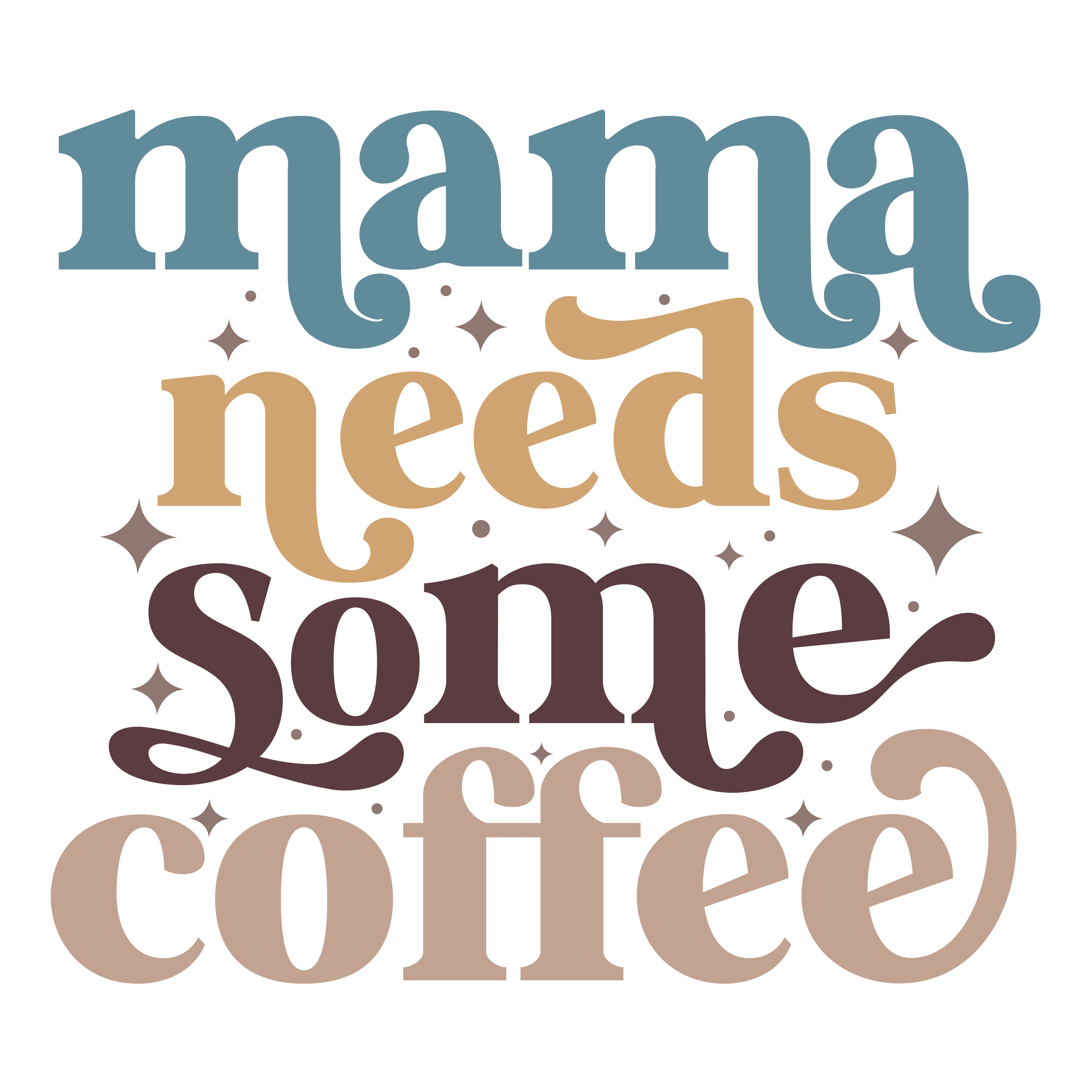 MAMA-NEEDS-SOME-COFFEE